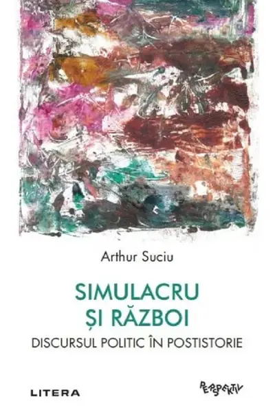 Perspektiv. SIMULACRU SI RAZBOI. Discursul politic in postistorie.