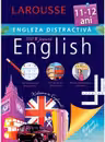 Engleza distractiv? 11-12 ani. Larousse. Meteor Press.