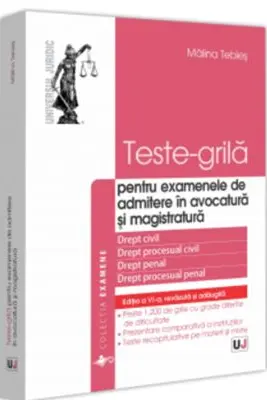 Teste-grila pentru examenele de admitere in avocatura si magistratura