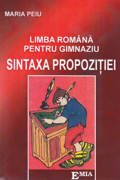 Sintaxa propoziției. Limba română pentru gimnaziu