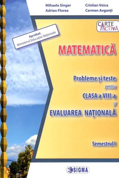 Evaluare nationala. Matematica - Clasa 8 Sem.1 - Probleme si teste