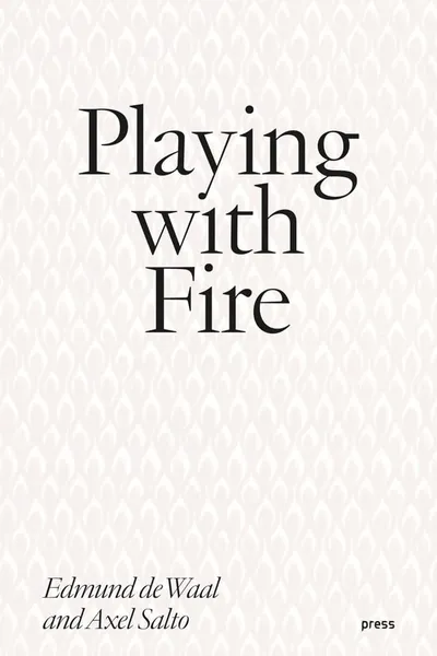 Playing with Fire
