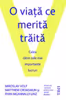 O viata ce merita traita