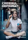 Creierul deprimat. Editia pentru tinerii cititori
