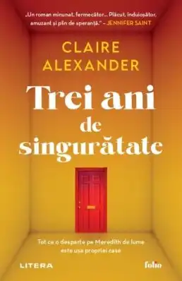 Folio. TREI ANI DE SINGURATATE.