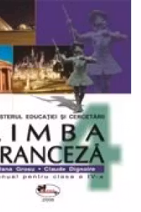 Limba franceza. Manual pentru clasa a IV-a