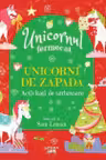 UNICORNUL FERMECAT. Unicorni de zapada