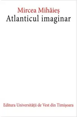 Atlanticul imaginar. Editia a doua