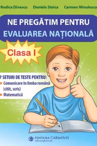Ne pregatim pentru Evaluarea Nationala. Noile teste dupa model european. Clasa 1. EVN1N