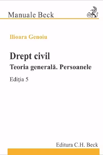 Drept civil. Teoria generala. Persoanele. Editia 5
