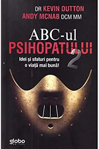ABCUL Psihopatului 2. Idei si Sfaturi Pentru O Viata Mai Buna.