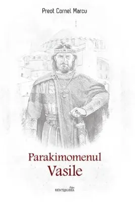 Parakimomenul Vasile - Cornel Marcu
