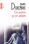 Ce avem si ce uitam