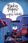 Radio Popov si copiii uitati