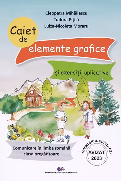 Caiet de elemente grafice si exercitii aplicative. Comunicare in limba romana clasa pregatitoare