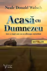 Acasa cu Dumnezeu intr-o viata care nu se sfarseste niciodata