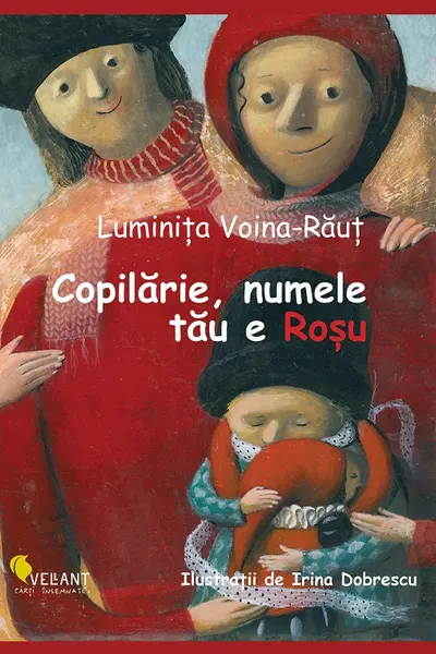 Copilarie, numele tau e Rosu