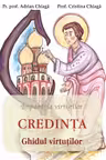 Credința: ghidul virtuților
