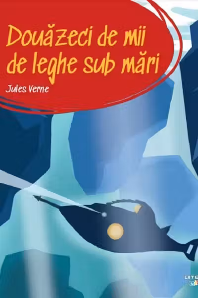 PRIMA MEA BIBLIOTECA. DOUAZECI DE MII DE LEGHE SUB MARI.