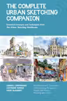 The Complete Urban Sketching Companion