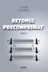 Betonul precomprimat: vol.1