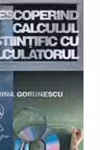 Descoperind calculul stiintific cu calculatorul