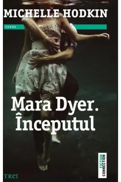 Mara Dyer. Inceputul