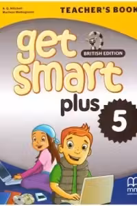 Get Smart Plus 5 Teacher's Book British Edition - H. Q. Mitchell, Marileni Malkogianni