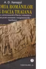 Istoria românilor din Dacia Traiană. Vol.1