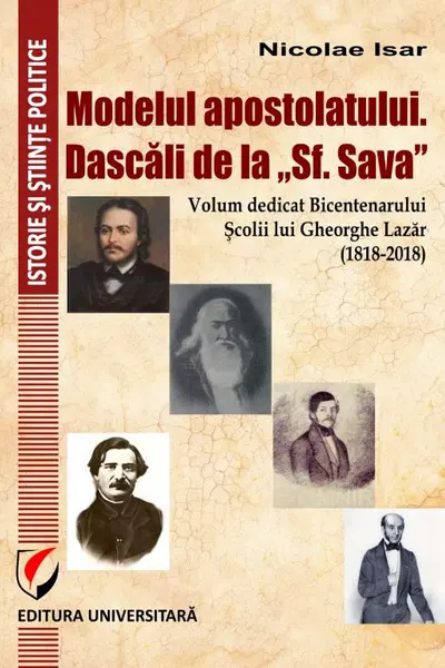 Modelul apostolatului. Dascăli de la Sf. Sava