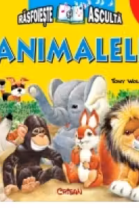Rasfoieste si asculta - Animalele