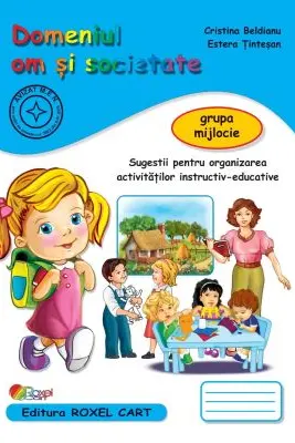 Domeniul OM SI SOCIETATE grupa mijlocie editie 2025