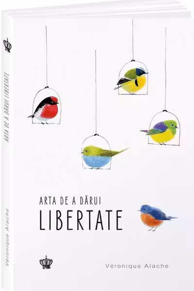 Arta de a darui libertate
