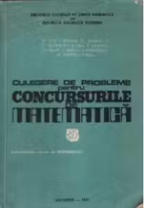 Culegere de probleme pentru concursurile de matematica