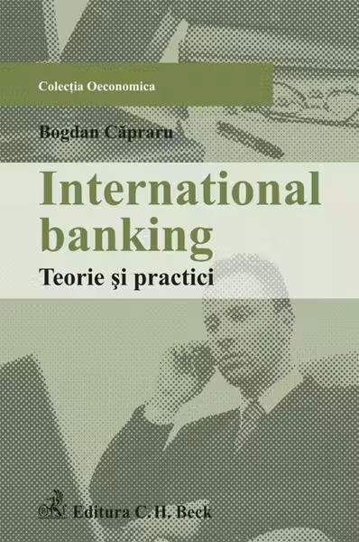 International banking. Teorie și practici