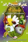Cele mai frumoase... Fabule de Grigore Alexandrescu