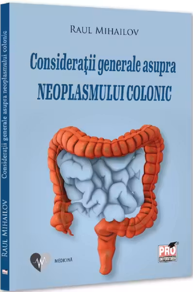Consideratii generale asupra neoplasmului colonic