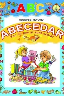 Abecedar. Fac un pas si sunt scolar