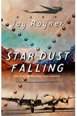 Star Dust Falling. The Story of the Plane That Vanished