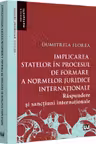 Implicarea statelor în procesul de formare a normelor juridice internaționale