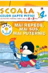 Mai repede mai sus mai puternic 4-5 ani/4+