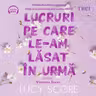 Lucruri pe care le-am lăsat în urmă (seria Knockemout, vol. 3) (audiobook)