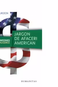 Green Weenies and Due Diligence. Jargon de afaceri american