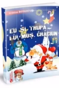 Eu si trupa lui Mos Craciun
