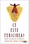 Ce este fericirea?