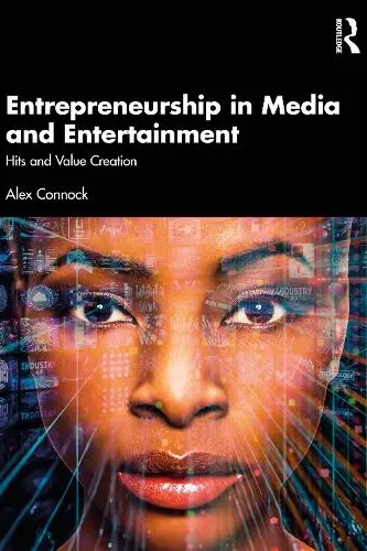 Entrepreneurship in Media and Entertainment