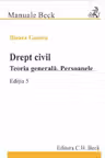Drept civil. Teoria generala. Persoanele. Editia 5