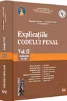 Explicațiile Codului penal. Vol. II. Articolele 53-187 HARDCOVER