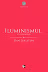 Iluminismul. O genealogie