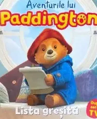 Aventurile lui Paddington: Lista gresita